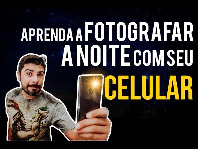 Como fotografar a noite com celular | Rickardo Andrade Fotografia