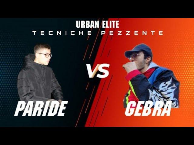 Paride vs Gebra - Tecniche Pezzente ( Ottavi di finale )