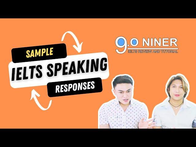 Sample IELTS Speaking Responses