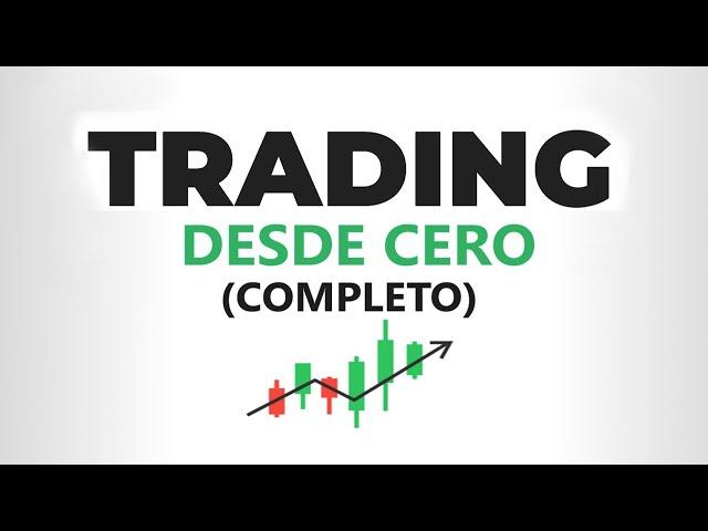 Curso de TRADING desde CERO (Completo)