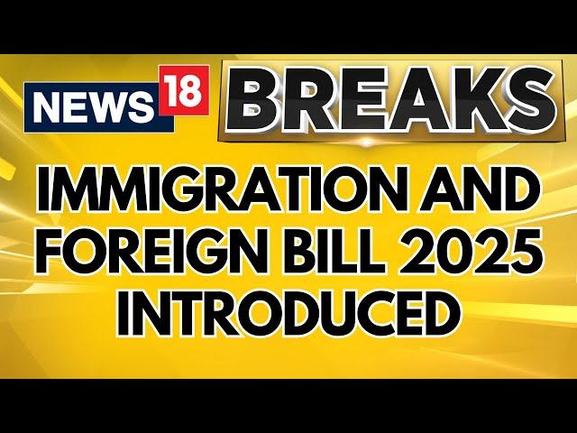 Parliamentary Session, Immigration And Foreign Bill 2025 Introduced In Lok Sabha  By Amit Shah