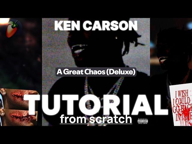 HOW TO MAKE MORE CHAOS KEN CARSON TYPE BEAT FROM SCRATCH | FL 21 TUTORIAL