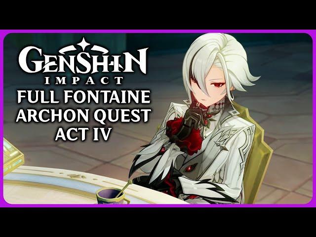 Full Fontaine Archon Quest Act 4 - Genshin Impact 4.1