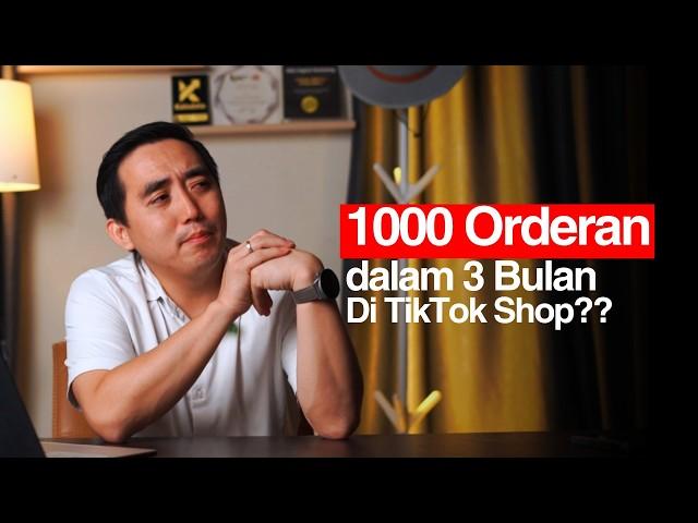 RAHASIA 1000 ORDERAN DALAM 3 BULAN DI TIKTOK SHOP!