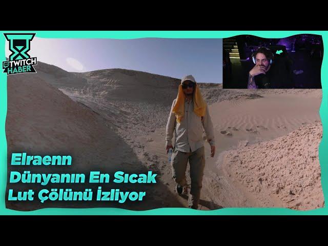 Elraenn - "Dünyanın "En Sıcak" Bölgesine Yolculuk: LUT ÇÖLÜ +70°C" İzliyor (Ruhi Çenet)