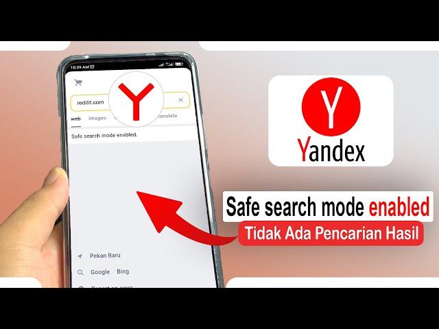 Tips Mengatasi Yandex Muncul "Safe search mode enabled" Pada Yandex Browser