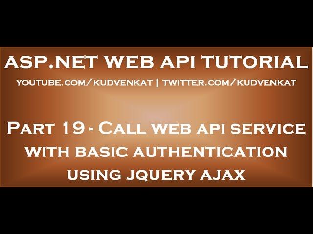 Call web api service with basic authentication using jquery ajax