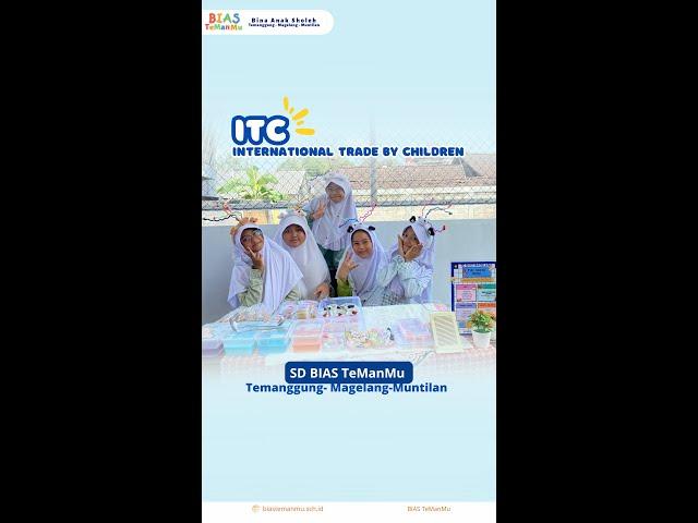 International Trade by Children (ITC) _SD BIAS TeManMu (Temanggung-Magelang-Muntilan)