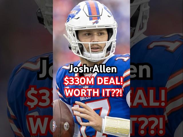 Josh Allen's $330 Million Gamble: Worth It? #nfl