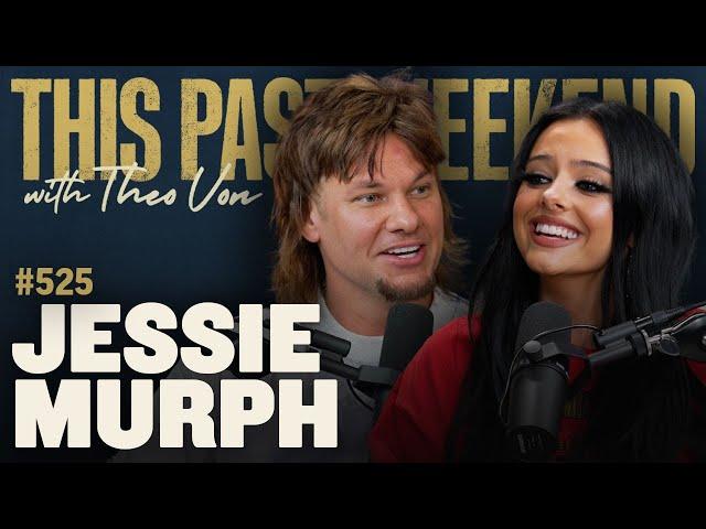 Jessie Murph | This Past Weekend w/ Theo Von #525