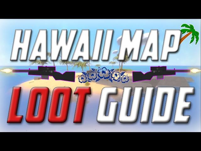 Unturned: Hawaii Map Loot Guide [All Locations]