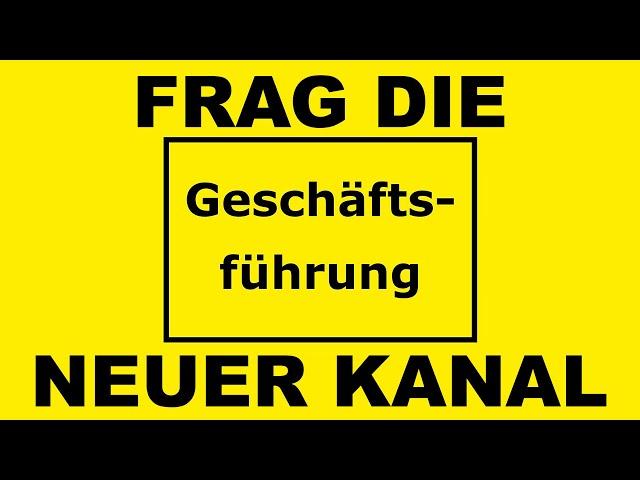 Unser neuer Youtube-Kanal | Frag die Geschäftsführung