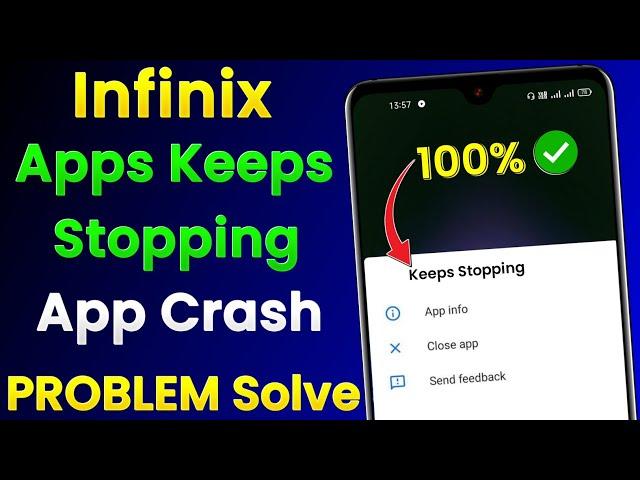 Infinix Apps Keeps Stopping Problem | Infinix App Crash Problem | Infinix Apps Auto Back Problem