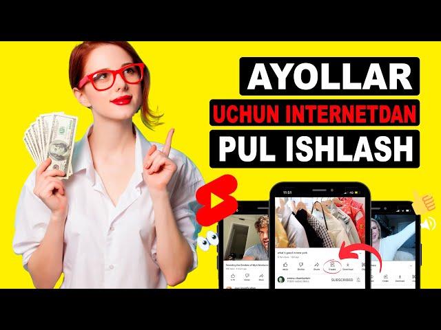 AYOLLAR UCHUN INTERNETDAN PUL ISHLASH 2023