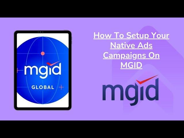 How To Setup Your Native Ads Campaigns On MGID   Create MGID Campaign 