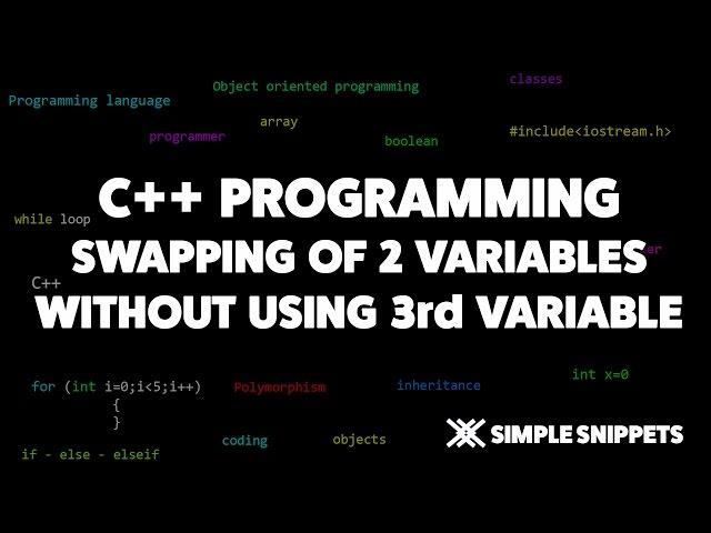 C++ program to Swap variables Without using 3rd Variable | C++ programming tutorials for beginners