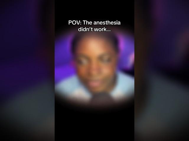 POV: The anesthesia didn’t work  #asmr #shorts