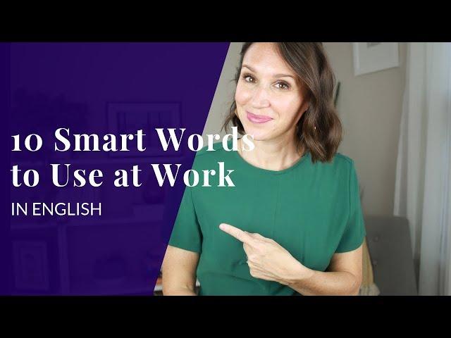 10 Words to Use Right Now at Work in English