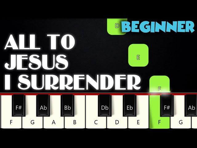 All To Jesus I Surrender | BEGINNER PIANO TUTORIAL + SHEET MUSIC by Betacustic