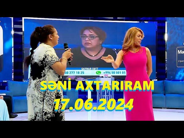 Səni axtarıram 17.06.2024 Tam veriliş / Seni axtariram 17.06.2024 Tam verilish