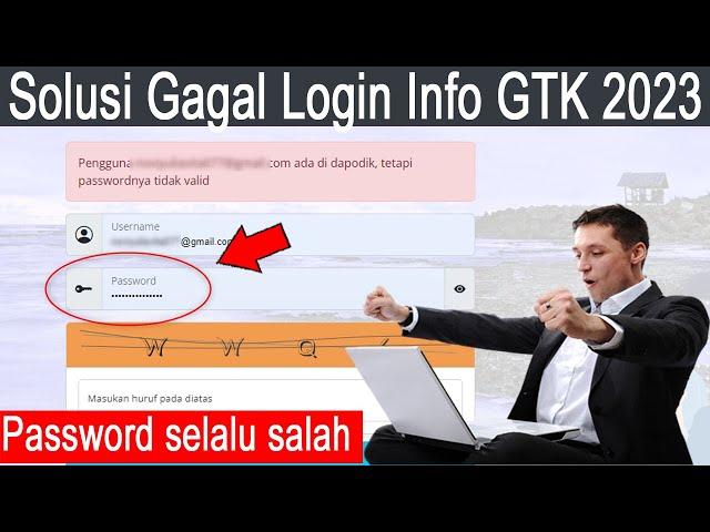 Solusi atau Cara Mengatasi Gagal Login Info GTK 2023