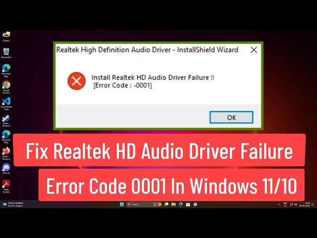 FIX Realtek HD Audio Driver Failure Error Code 0001 In Windows 11/10