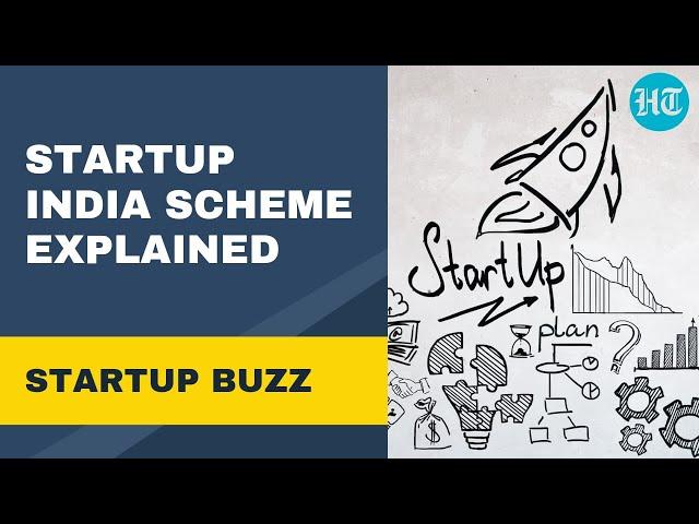 Startup India Scheme Explained | Startup Buzz | Hindustan Times