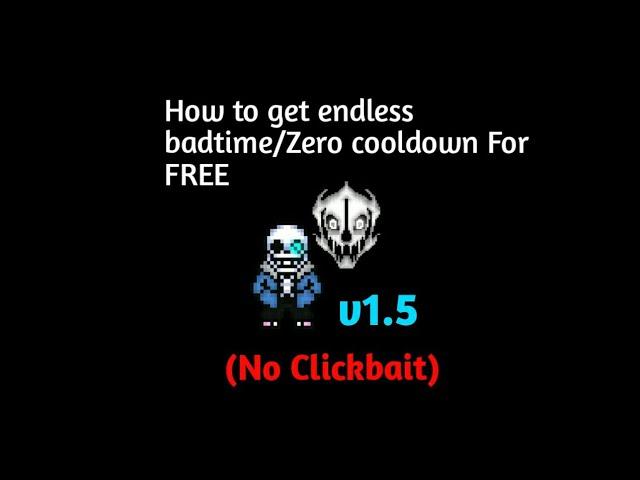 (Not Working Anymore) How To Get Free Endless Badtime/Zero Cooldown For Free (Not Clickbait)Bonetale