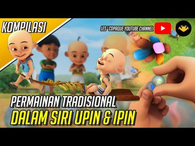 Kompilasi Permainan Tradisional Dalam Siri Upin & Ipin