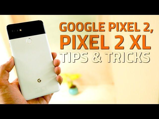 Google Pixel 2, Pixel 2 XL Hidden Features, Tips and Tricks