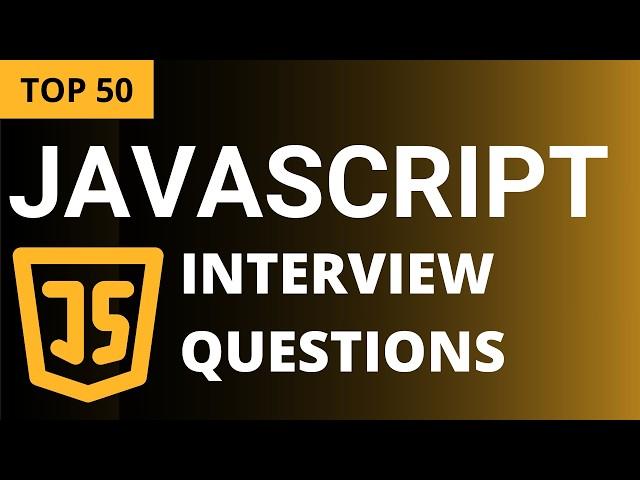 Top 50 JavaScript Interview Questions and Answers