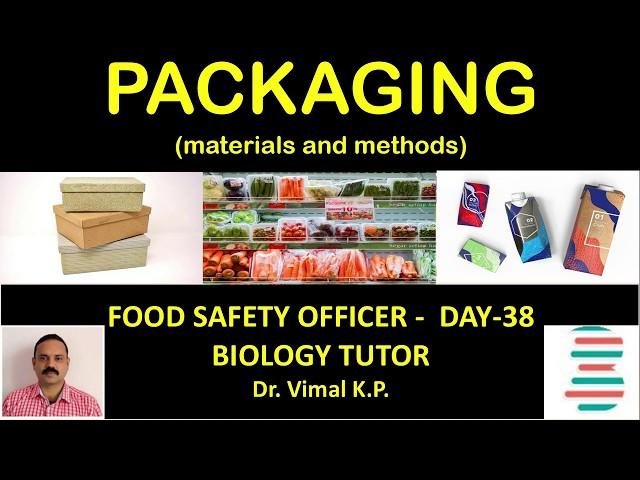 PACKAGING (MATERIALS AND METHODS) FOOD SAFETY OFFICER CRASH COURSE DAY-38