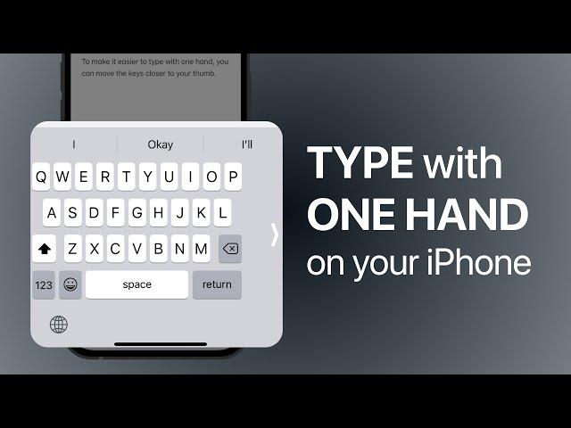 How to Type with One hand on your iPhone