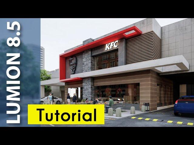 Lumion 8 REALISTIC Render Tutorial #1 KFC