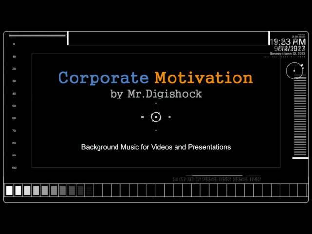 Corporate Motivation by Mr.Digishock | Background Music for Videos and Presentations