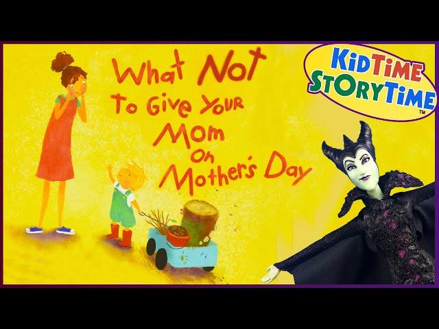 What NOT to Give Your Mom on Mother's Day  Mother's Day for Kids read aloud