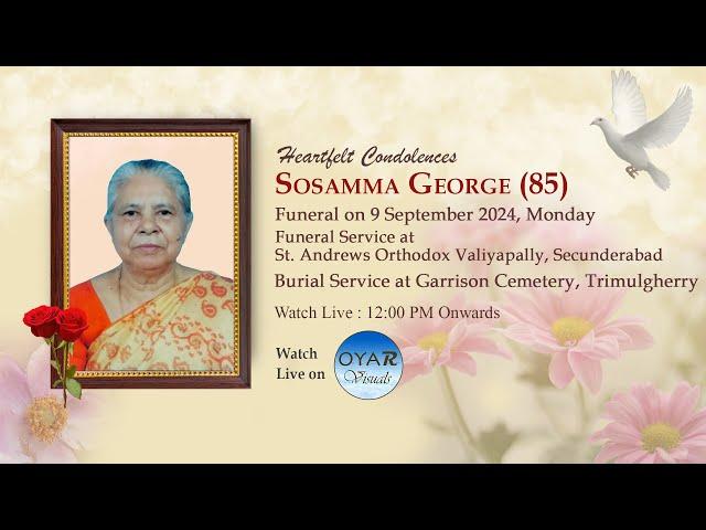 Sosamma George (85) | Funeral Service | Oyar Visuals