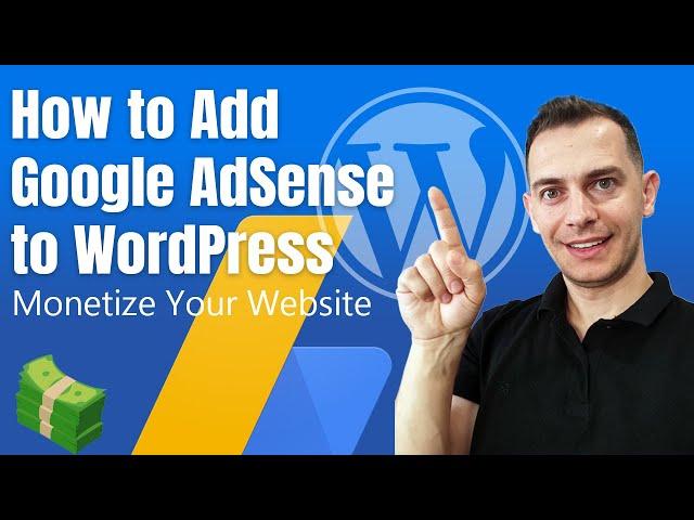 How to add Google AdSense to your WordPress Website -  Full Tutorial 2021