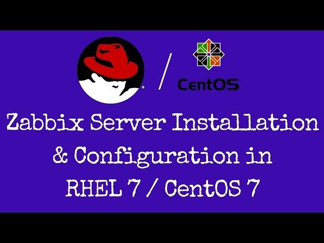 Installation and Configuration of Zabbix Monitoring Server in CentOS7 / RHEL 7 - [Hindi]