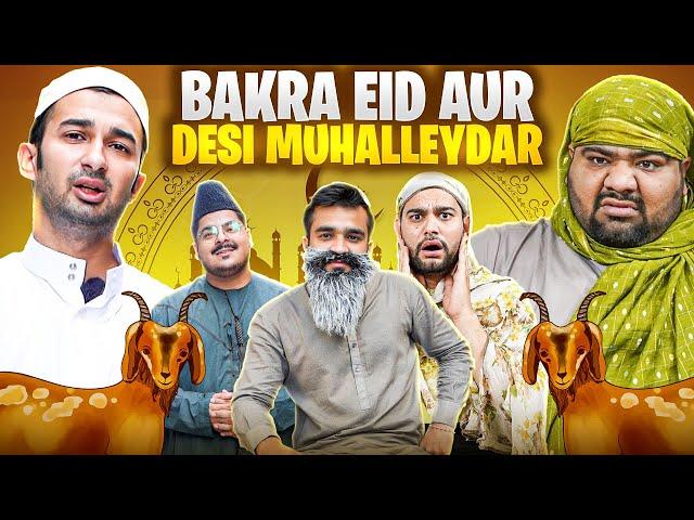 Bakra Eid aur Desi Muhalleydar | Bakra Eid Skit | Eid 2024 | Eid ul Azha