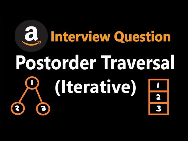 Binary Tree Postorder Traversal (Iterative) - Leetcode 145 - Python