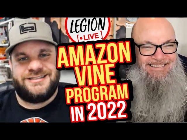 The Amazon Vine Program - Still Worth It In 2022? | Legion LIVE