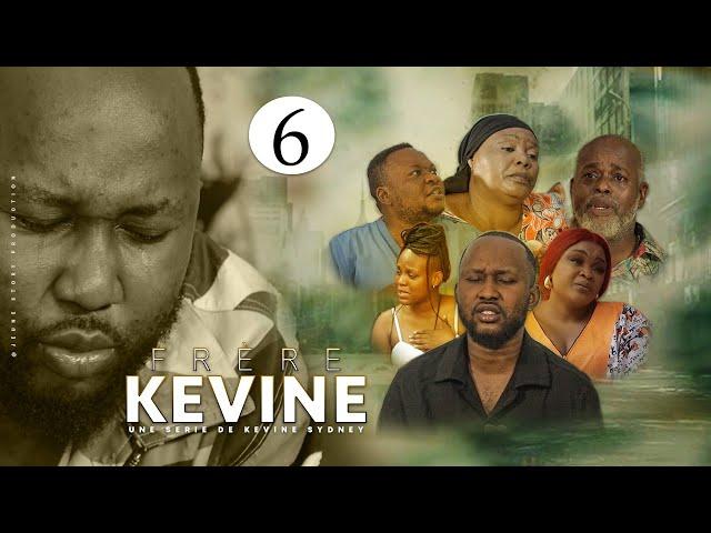 FRÈRE KEVINE Ep6 | Film congolais 2024 | KEVINE SYDNEY | Ksprod |