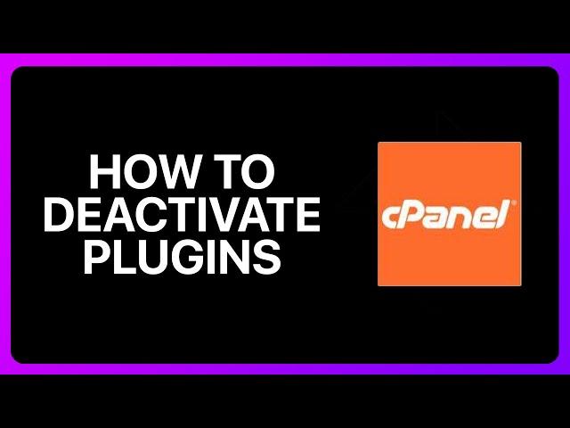 How To Deactivate Plugins From cPanel Tutorial