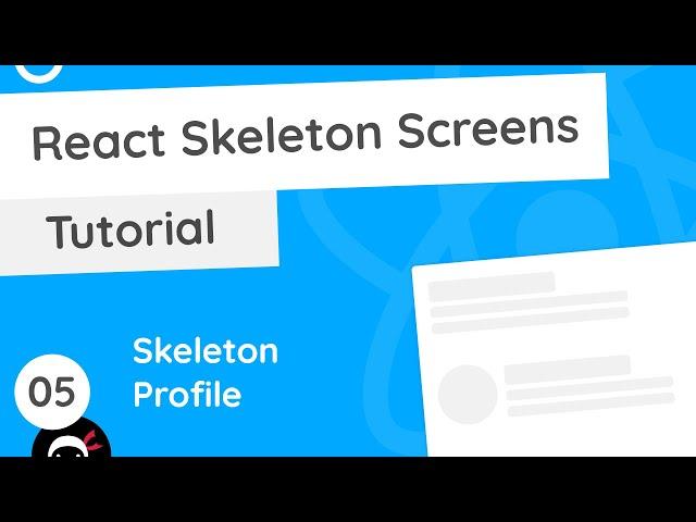 React Skeleton Screen Tutorial #5 - Skeleton Profile