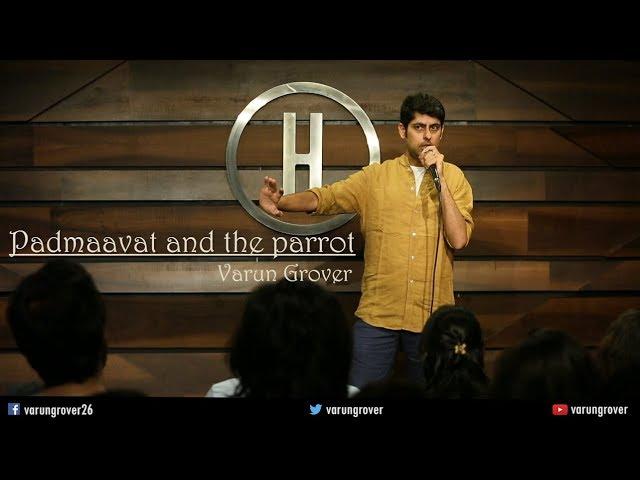 Padmaavat & The Parrot - Stand-up Comedy by Varun Grover