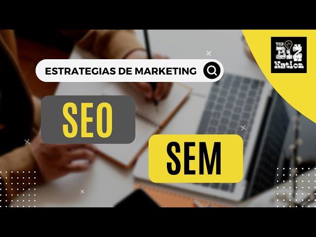 Conoce el SEO y el SEM | MARKETING DIGITAL en buscadores