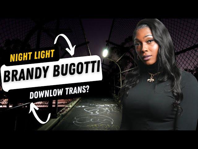 Brandy Bugotti talks downlow men vs stealth trans