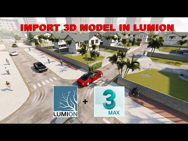 EXPORT 3D MODEL IN LUMION FROM 3D MAX