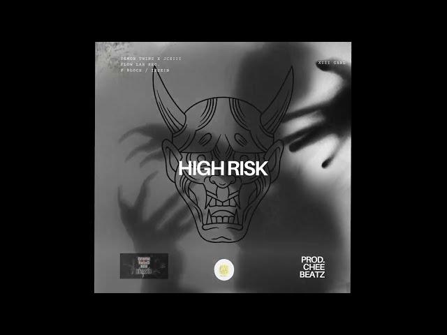 HIGH RISK - JCXIII x DEMON TWINS (prod.@083Chee )